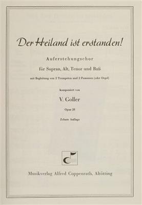 Vincenz Goller: Goller, Der Heiland ist erstanden: Gemischter Chor mit Begleitung