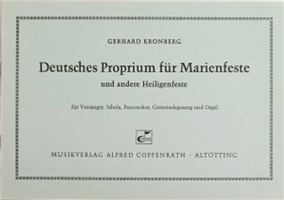 Gerhard Kronberg: Proprium für Marienfeste und andere Heiligenfeste: Frauenchor mit Klavier/Orgel