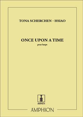 Tona Scherchen-Hsiao: Once Upon A Time: Harfe Solo