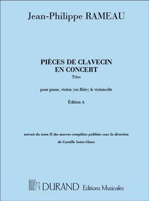 Jean-Philippe Rameau: Pièces De Clavecin En Concert, Trios: (Arr. Camille Saint-Saëns): Kammerensemble