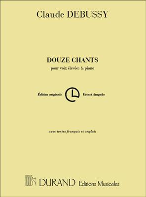 Claude Debussy: Douze Chants: Gesang mit Klavier