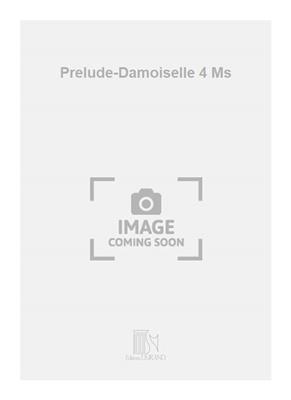 Claude Debussy: Prelude-Damoiselle 4 Ms: Klavier vierhändig