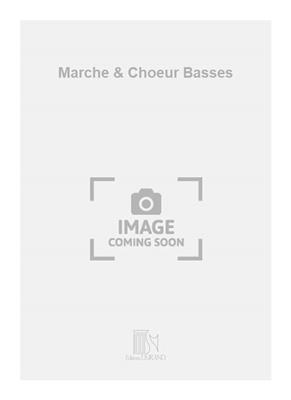 Richard Wagner: Marche & Choeur Basses: Gemischter Chor mit Begleitung
