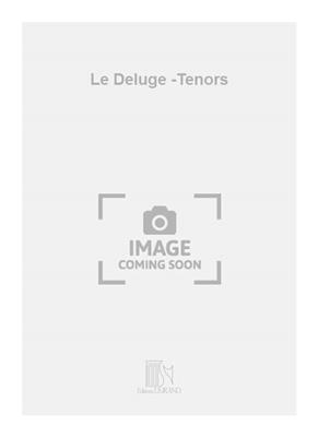 Camille Saint-Saëns: Le Deluge -Tenors: Gemischter Chor mit Begleitung