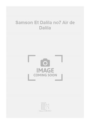 Camille Saint-Saëns: Samson Et Dalila no7 Air de Dalila: Gesang mit Klavier