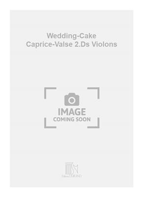 Camille Saint-Saëns: Wedding-Cake Caprice-Valse 2.Ds Violons: Violine Solo