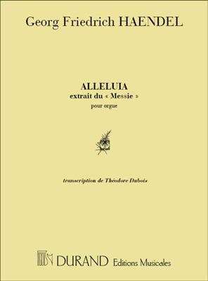 Georg Friedrich Händel: Alleluia Du Messie Orgue (Dubois: Orgel