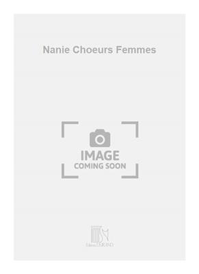 Robert Schumann: Nanie Choeurs Femmes: Frauenchor mit Begleitung