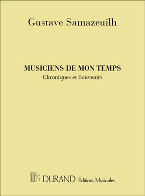 Gustave Samazeuilh: Musiciens de mon temps