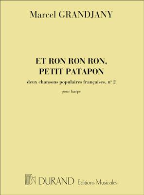 Marcel Grandjany: Et Ron Ron Ron, Petit Patapon: Harfe Solo