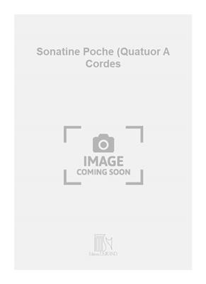 Pierre Menu: Sonatine Poche (Quatuor A Cordes: Streichquartett