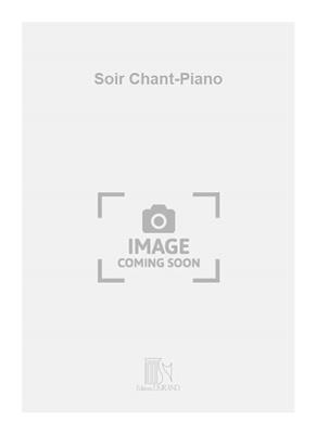Albert Wolff: Soir Chant-Piano: Gesang mit Klavier