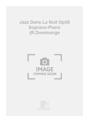 Albert Roussel: Jazz Dans La Nuit Op38 Soprano-Piano (R.Dommange: Gesang mit Klavier
