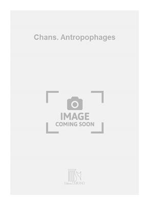 Darius Milhaud: Chans. Antropophages: Kinderchor