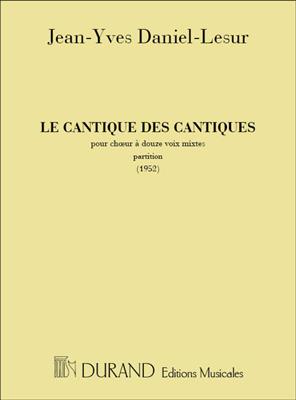 Jean-Yves Daniel-Lesur: Le Cantique Des Cantiques: Gemischter Chor A cappella