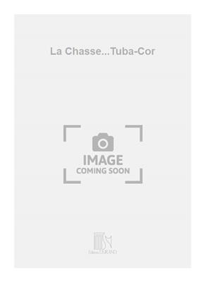 Renaud Gagneux: La Chasse...Tuba-Cor: Blechbläser Ensemble