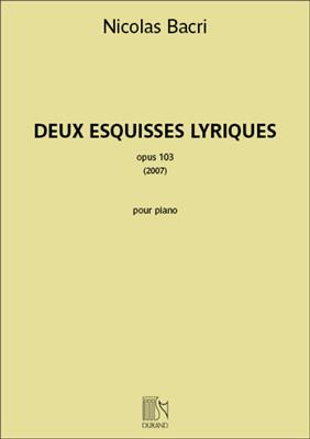 Nicolas Bacri: Deux Esquisses Lyriques opus 103: Klavier Solo