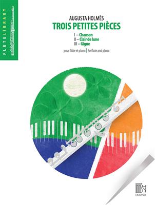 3 Petites Pièces: Flöte mit Begleitung