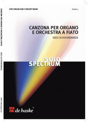 Kees Schoonenbeek: Canzona per Organo e Orchestra a Fiato: Blasorchester mit Solo