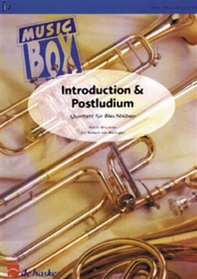 Anton Bruckner: Introduction & Postludium: (Arr. Robert van Beringen): Blechbläser Ensemble