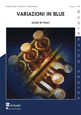 Jacob de Haan: Variazioni in Blue: Blasorchester