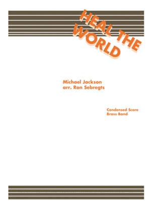 Michael Jackson: Heal the World: (Arr. Ron Sebregts): Brass Band