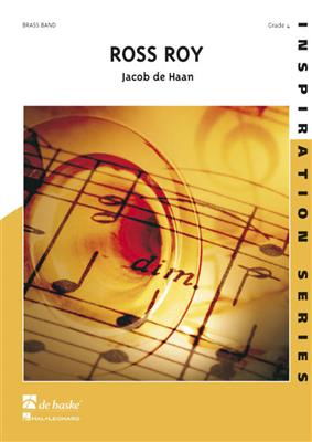 Jacob de Haan: Ross Roy: Brass Band