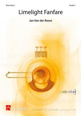 Jan Van der Roost: Limelight Fanfare: Brass Band