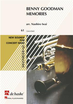 Benny Goodman Memories: (Arr. Naohiro Iwai): Blasorchester