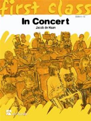 Jacob de Haan: In Concert ( 1 Bb TC ): Blasorchester