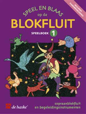 Speel en blaas op de blokfluit - speelboek 1