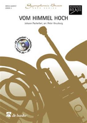 Johann Pachelbel: Vom Himmel Hoch: (Arr. Peter Knudsvig): Blechbläser Ensemble