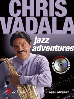 Chris Vadala: Chris Vadala Jazz Adventures: Altsaxophon