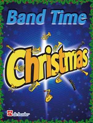 Band Time Christmas: (Arr. Robert van Beringen): Blasorchester