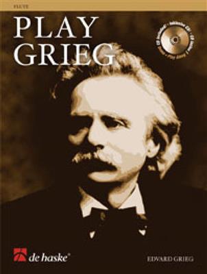 Edvard Grieg: Play Grieg: (Arr. Roland Kernen): Flöte Solo