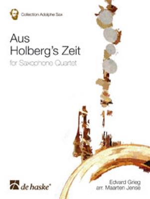 Edvard Grieg: Aus Holberg's Zeit: (Arr. Maarten Jense): Saxophon Ensemble