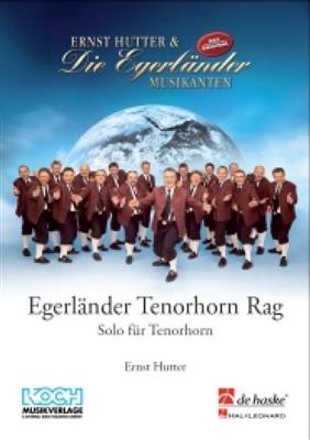 Ernst Hutter: Egerländer Tenorhorn Rag: Blasorchester