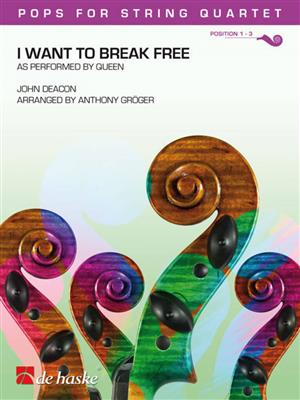 John Deacon: I Want To Break Free: (Arr. Anthony Gröger): Streichquartett