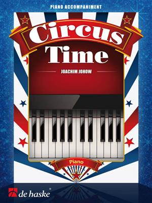 Joachim Johow: Circus Time - Piano Accompaniment: Klavier Begleitung