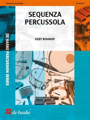 Gert Bomhof: Sequenza Percussola: Percussion Ensemble