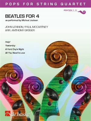 John Lennon: Beatles for 4: (Arr. Anthony Gröger): Streichquartett