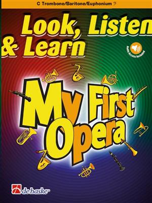 Look, Listen & Learn - My First Opera: (Arr. Markus Schenk): Posaune mit Begleitung