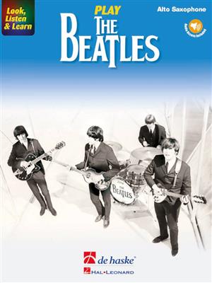 The Beatles: Look, Listen & Learn - Play The Beatles: (Arr. Markus Schenk): Altsaxophon