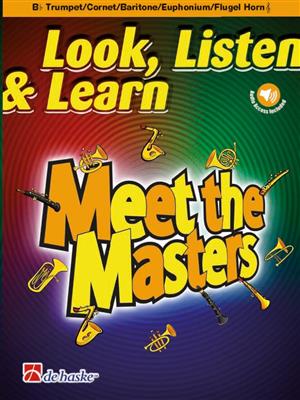 Look, Listen & Learn - Meet the Masters: (Arr. Markus Schenk): Trompete mit Begleitung
