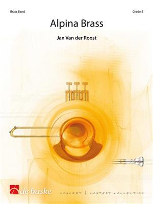 Jan Van der Roost: Alpina Brass: Brass Band
