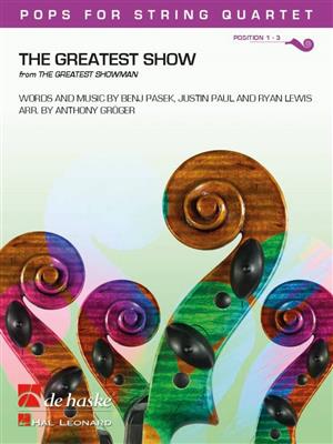 Benj Pasek: The Greatest Show: (Arr. Anthony Gröger): Streichquartett