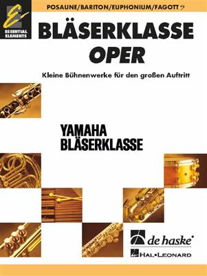 BläserKlasse Oper - Posaune/Bariton/Euphonium/Fago: (Arr. Marc Jeanbourquin): Blasorchester