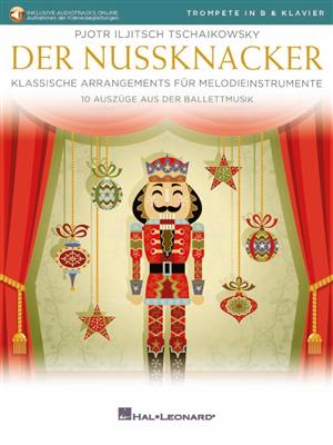 Pyotr Ilyich Tchaikovsky: Der Nussknacker: Trompete mit Begleitung