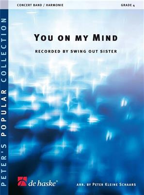 Swing Out Sister: You on my Mind: (Arr. Peter Kleine Schaars): Blasorchester