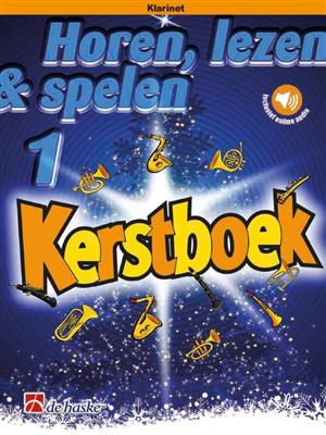 Horen, lezen & spelen 1 - Kerstboek: Klarinette Solo